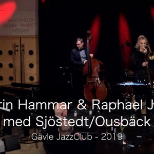 Karin Hammar & Raphael Jost med Sjöstedt/Ousbäck